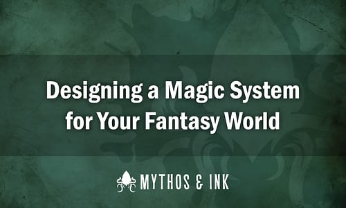 Designing a Magic System for your Fantasy World